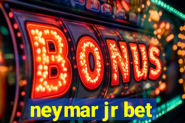 neymar jr bet